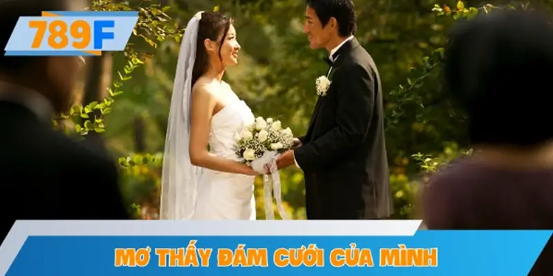 Mơ thấy đám cưới của mình