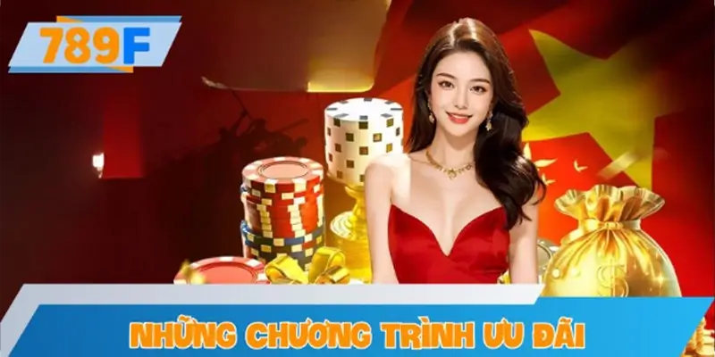Những chương trình ưu đãi để chào mừng người chơi