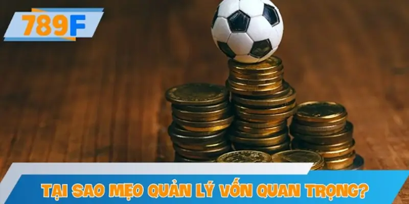 Tại sao mẹo quản lý vốn quyết định tỷ lệ thắng dài hạn?